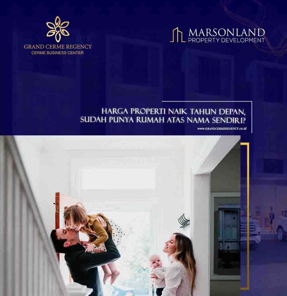 Harga properti naik tahun depan, sudah punya rumah atas nama sendiri?